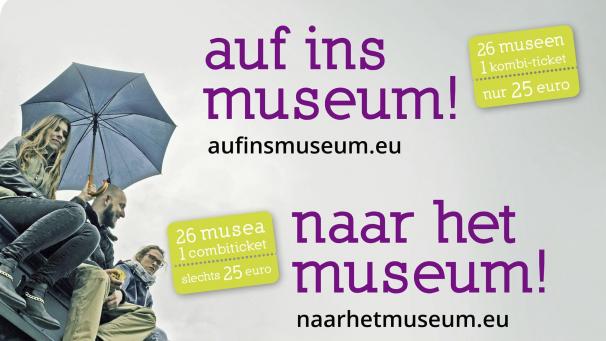 <p>Werbung für das Kombi-Ticket „Auf ins Museum! Naar het Museum!“</p>